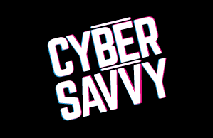 Be Cyber Savvy